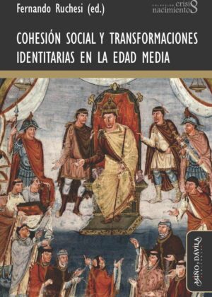 Cohesión social y transformaciones identitarias en la Edad Media