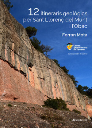 12 itineraris geològics per Sant Llorenç del Munt i l’Obac