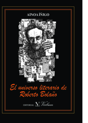 El universo literario de Roberto Bolaño