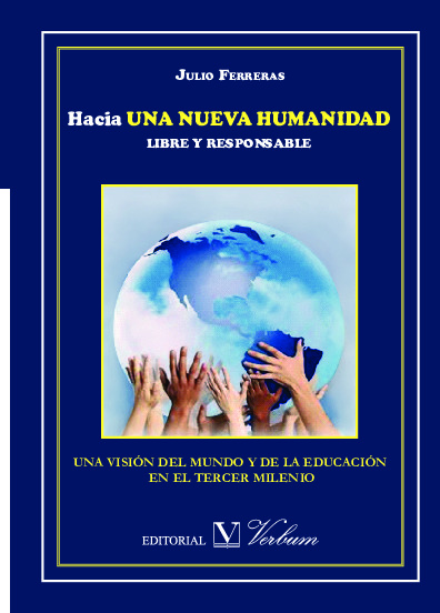 Hacia una nueva humanidad libre y responsable