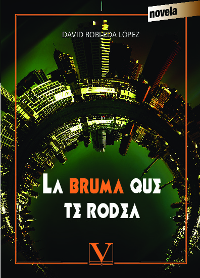 La bruma que te rodea