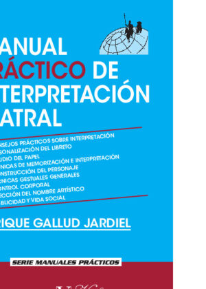 Manual práctico de interpretación teatral