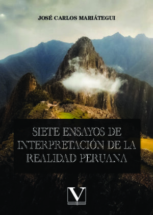 Siete ensayos de interpretación de la realidad peruana
