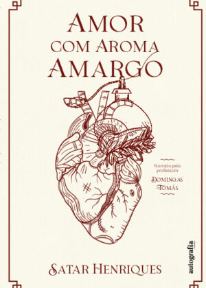 Amor com aroma amargo