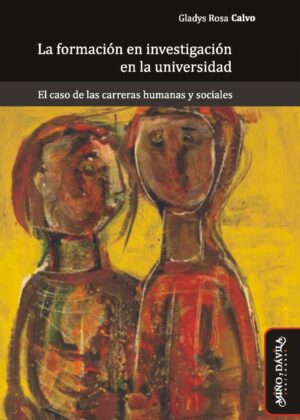 La formación en investigación en la universidad. El caso de las carreras humanas y sociales