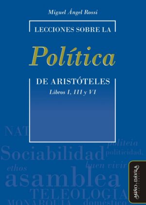 Lecciones sobre la "Política" de Aristóteles. Libros I, III y VI