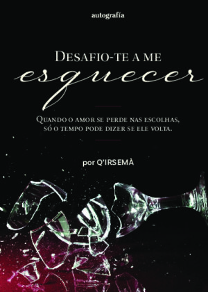 Desafio-te a me esquecer