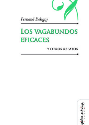 Los vagabundos eficaces y otros relatos