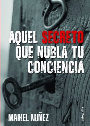 Aquel secreto que nubla tu conciencia