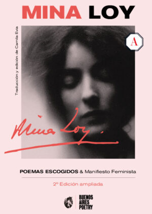 Mina Loy : Poemas escogidos + Manifiesto Feminista