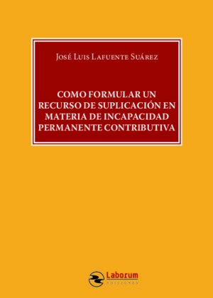 Como formular un recurso de suplicación en materia de incapacidad permanente contributiva