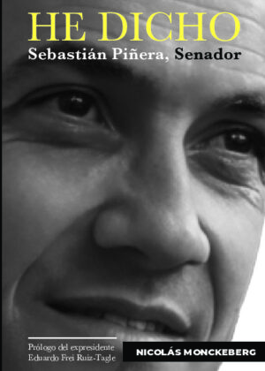 He dicho. Sebastián Piñera, Senador