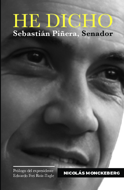 He dicho. Sebastián Piñera, Senador
