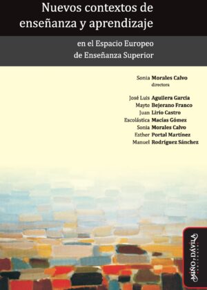 Nuevos contextos de enseñanza y aprendizaje en el Espacio Europeo de Enseñanza Superior
