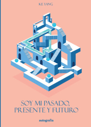 Soy mi pasado, presente y futuro