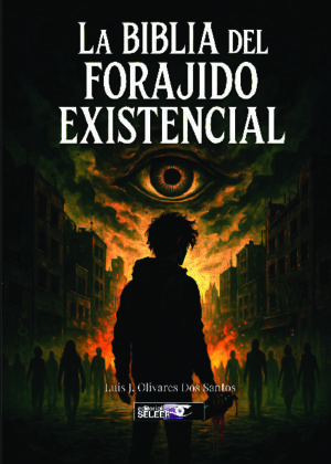 La biblia del forajido existencial