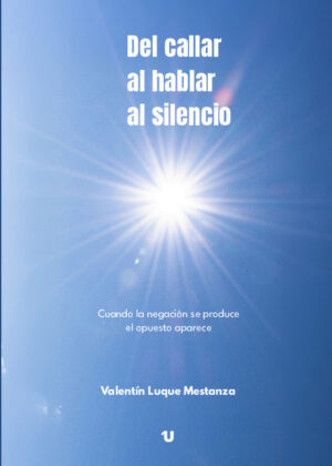 Del callar al hablar al silencio