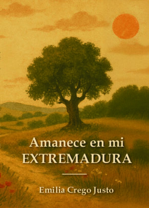 Amanece en mi Extremadura