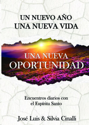 DEVOCIONAL. UN NUEVO AÑO, UNA NUEVA VIDA, UNA NUEVA OPORTUNIDAD
