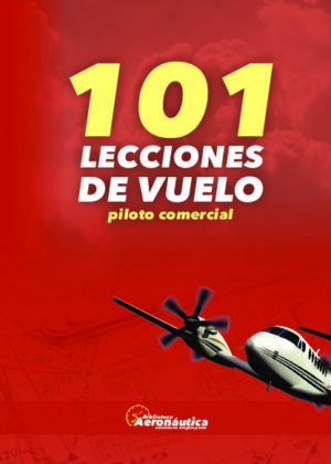 101 Lecciones de vuelo. Piloto Comercial