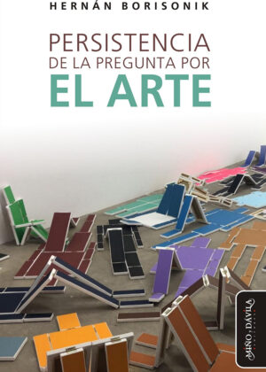 Persistencia de la pregunta por el arte