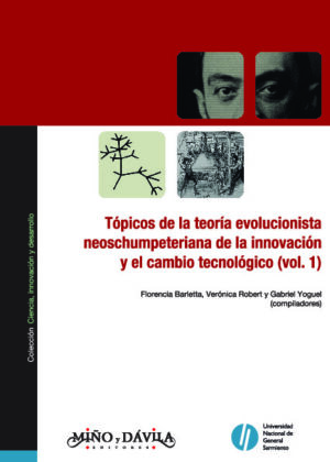 Tópicos de la teoría evolucionista neoschumpeteriana de la innovación y el cambio tecnológico (vol. 1)