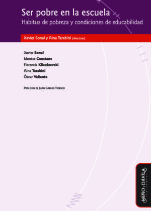 Ser pobre en la escuela. Habitus de pobreza y condiciones de educabilidad