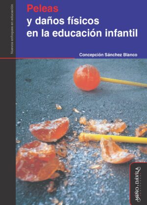 Peleas y daños físicos en la educación infantil