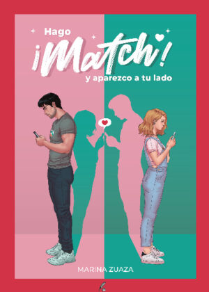 Hago ¡match! y aparezco a tu lado
