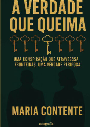 A verdade que queima