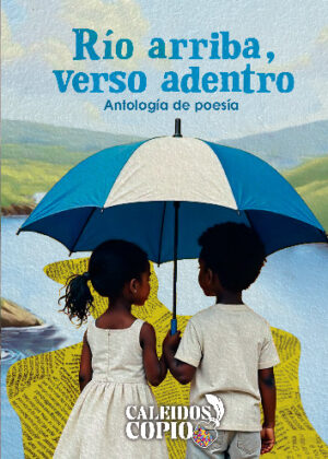 Río arriba, verso adentro