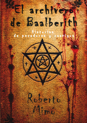 El archivero de Baalberith. Historias de pecadores y castigos