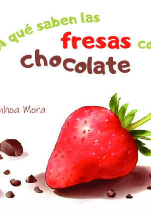 A qué saben las fresas con chocolate