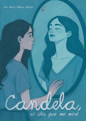 Candela, el día que me miré