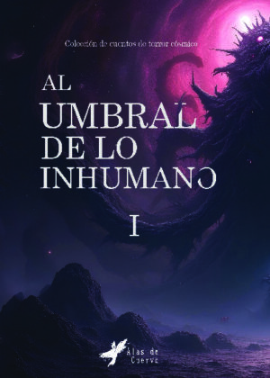 Al umbral de lo inhumano I