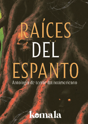 Raíces del espanto