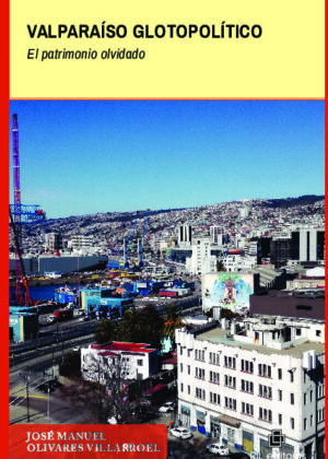 Valparaíso glotopolítico. El patrimonio olvidado