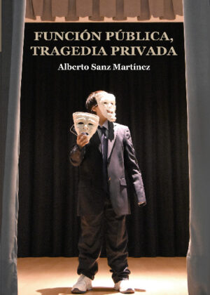 Función pública, tragedia privada