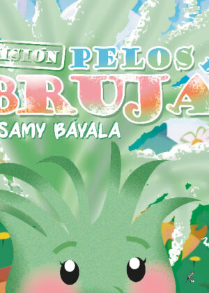 Misión Pelos de Bruja