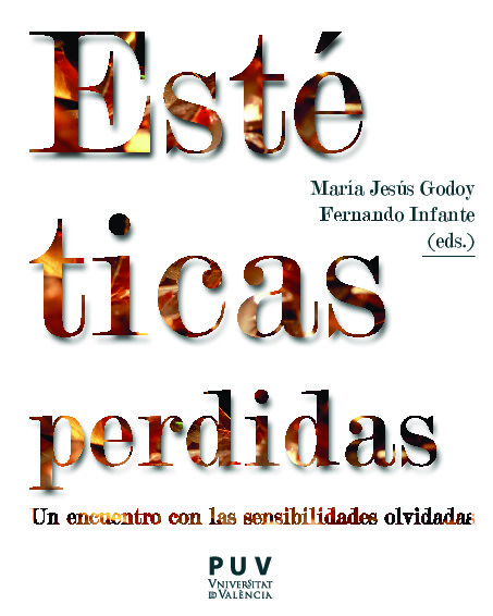 Estéticas perdidas. Un encuentro con las sensibilidades olvidadas