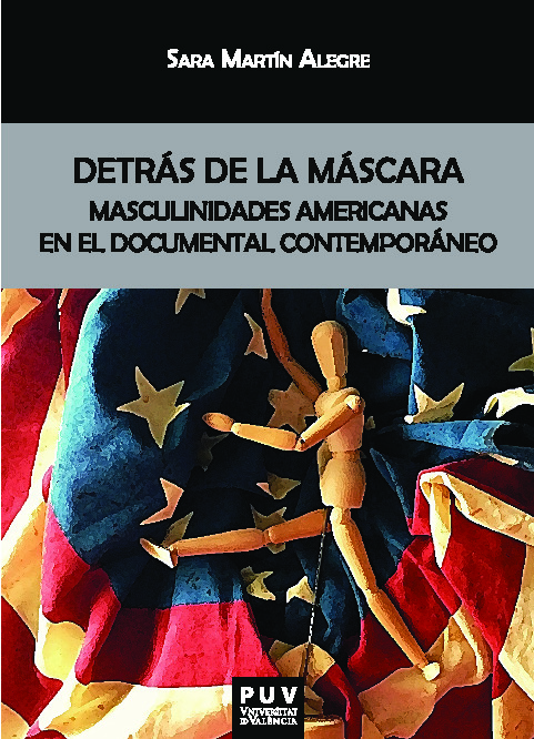Detrás de la máscara: masculinidades americanas en el documental contemporáneo
