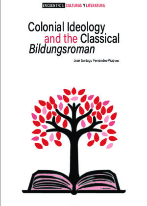 Colonial Ideology and the classical Bildungsroman