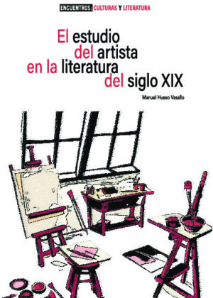 El estudio del artista en la literatura del siglo XIX