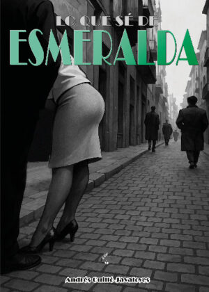 Lo que sé de Esmeralda