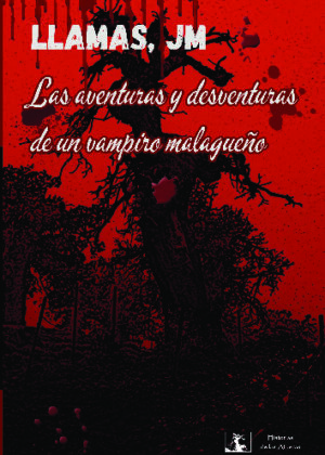 Las aventuras y desventuras de un vampiro malagueño
