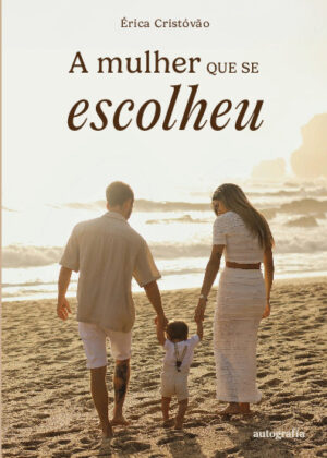 A mulher que se escolheu