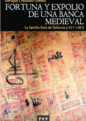 Fortuna y expolio de una banca medieval