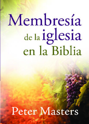 Membresía de la iglesia en la biblia
