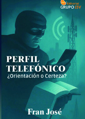 Perfil Telefónico ¿Orientación o Certeza?