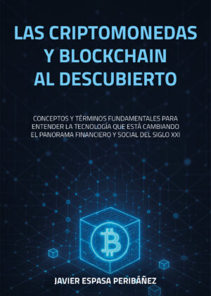 Las criptomonedas y blockchain al descubierto